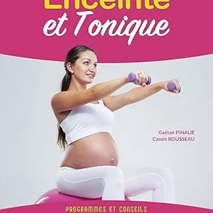 Livre "Enceinte et Tonique"